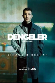Dengeler: Biri Olmak 1. Sezon afişi