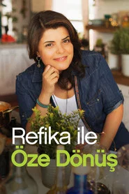 Refika ile Öze Dönüş 1. Sezon afişi