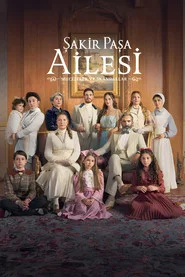 Şakir Paşa Ailesi: Mucizeler ve Skandallar 1. Sezon afişi