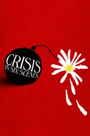 Crisis in Six Scenes 1. Sezon afişi