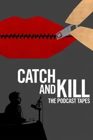 Catch and Kill: The Podcast Tapes 1. Sezon afişi