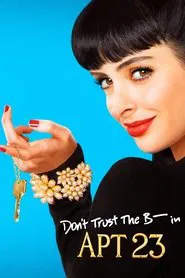 Don't Trust the B---- in Apartment 23 1. Sezon afişi