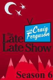 The Late Late Show with Craig Ferguson 6. Sezon afişi