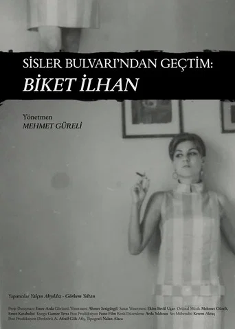 Sisler Bulvarı'ndan Geçtim: Biket İlhan