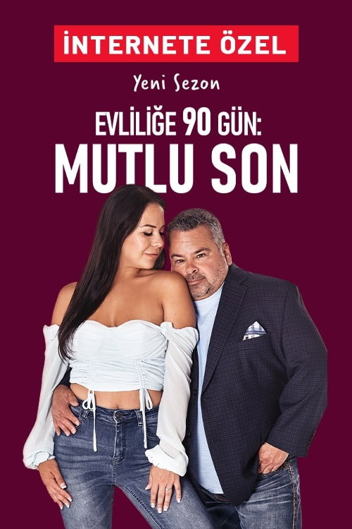 Evliliğe 90 Gün: Mutlu Son