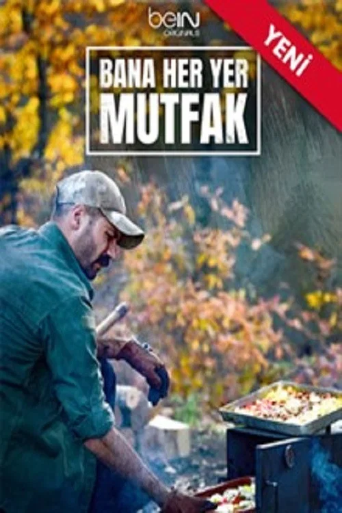 Bana Her Yer Mutfak