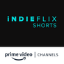 IndieFlix Shorts Amazon Channel
